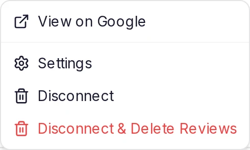 The menu on a connected Google location's card: View on Google, Settings, Disconnect, and Disconnect & Delete Reviews