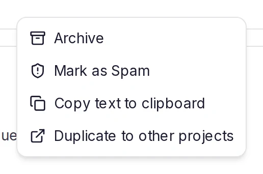The More menu of a card in Approved: Archive, Mark as Spam, Copy text to clipboard and Duplicate to other projects