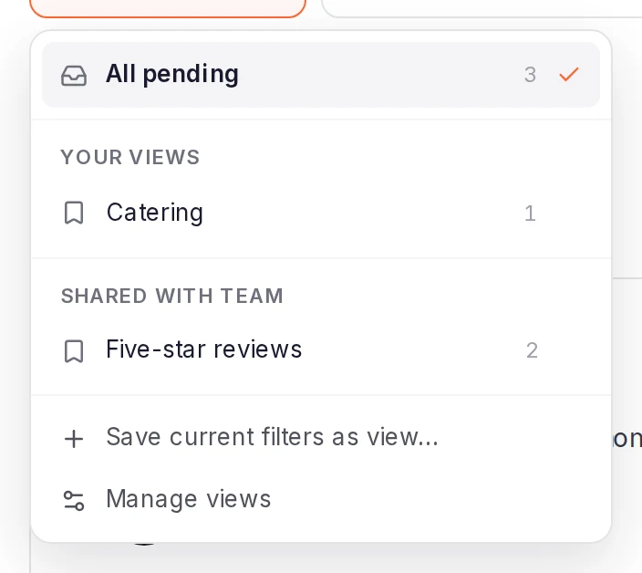 The view menu open: All pending ticked, the view Catering under YOUR VIEWS and Five-star reviews under SHARED WITH TEAM, each with its count, then 'Save current filters as view…' and Manage views