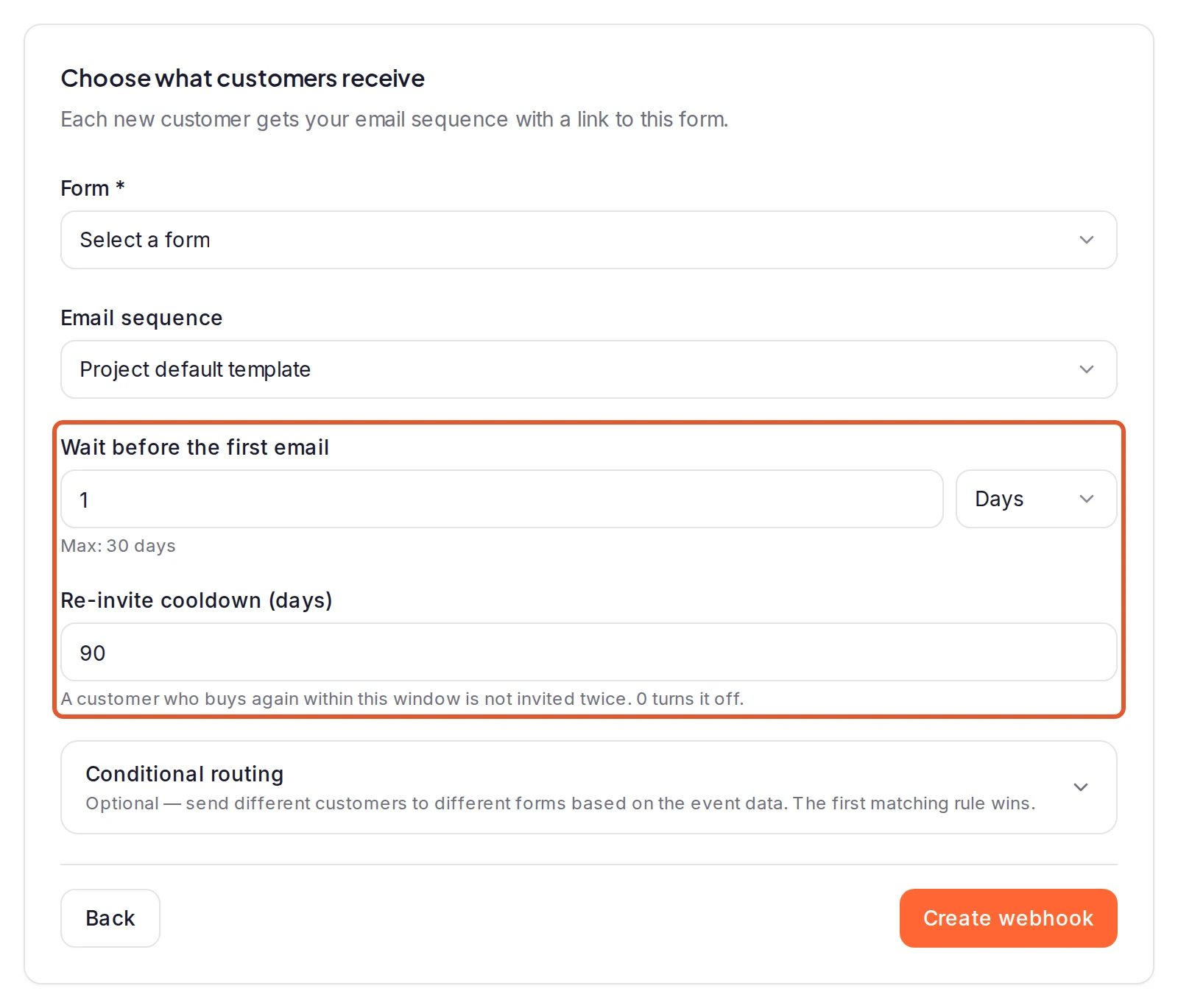 The Delivery step for a Paddle webhook, headed Choose what customers receive: Form, Email sequence, then Wait before the first email at 1 Days and Re-invite cooldown (days) at 90, both outlined, Conditional routing and the Create webhook button