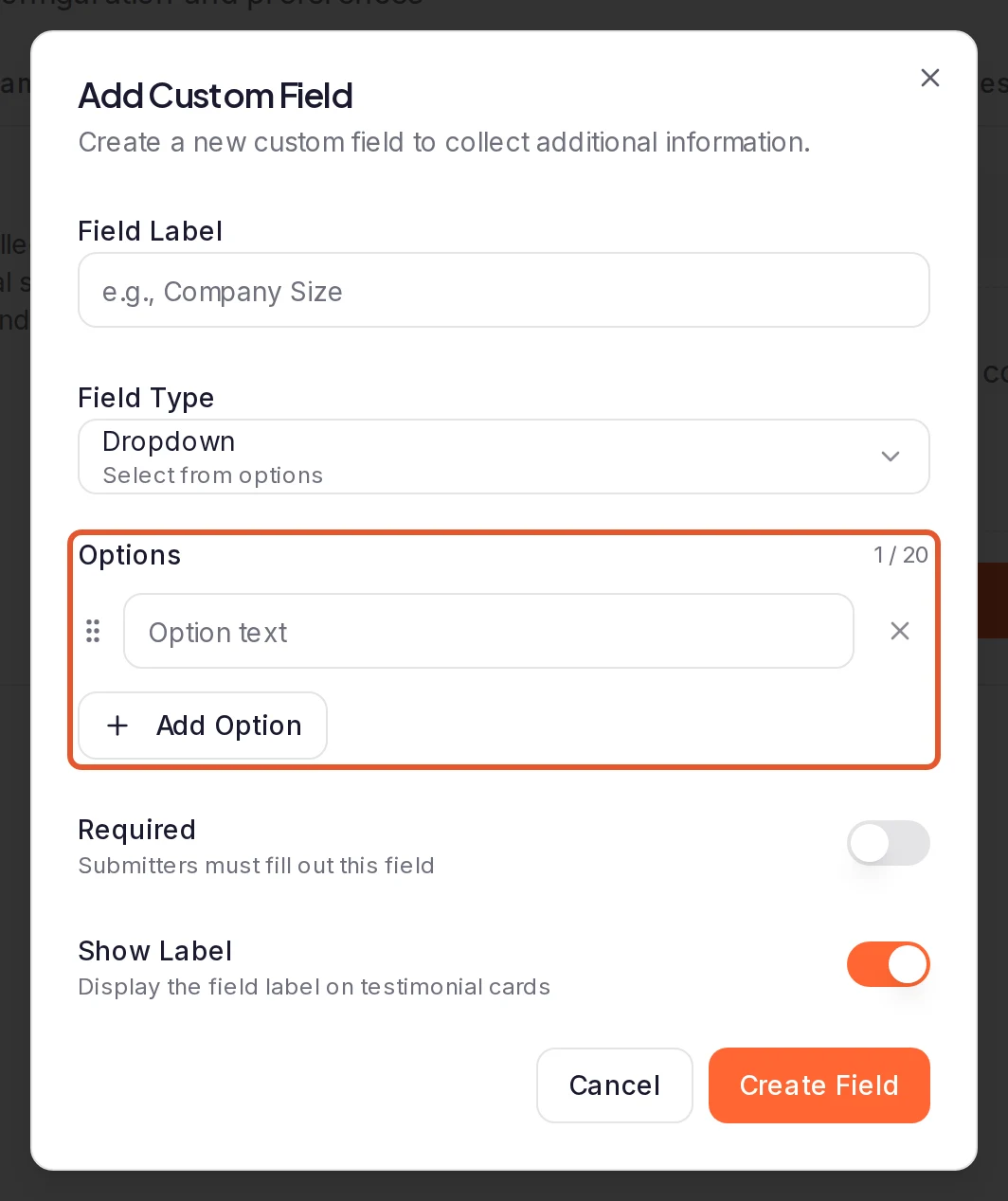 The Add Custom Field dialog with Dropdown chosen as the Field Type, and the Options list with its Add Option button outlined, above the Required and Show Label switches and the Create Field button