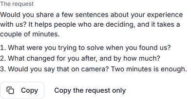 The request for the switching page: a sentence that asks the customer to share their experience, three questions, the last one whether they would say it on camera, and two buttons that copy it.